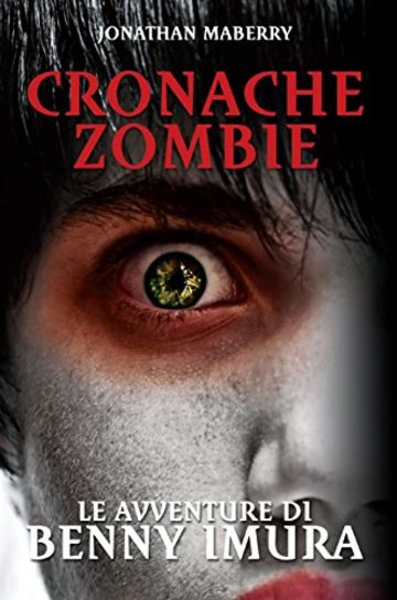 Cronache Zombie: Le avventure di Benny Imura
